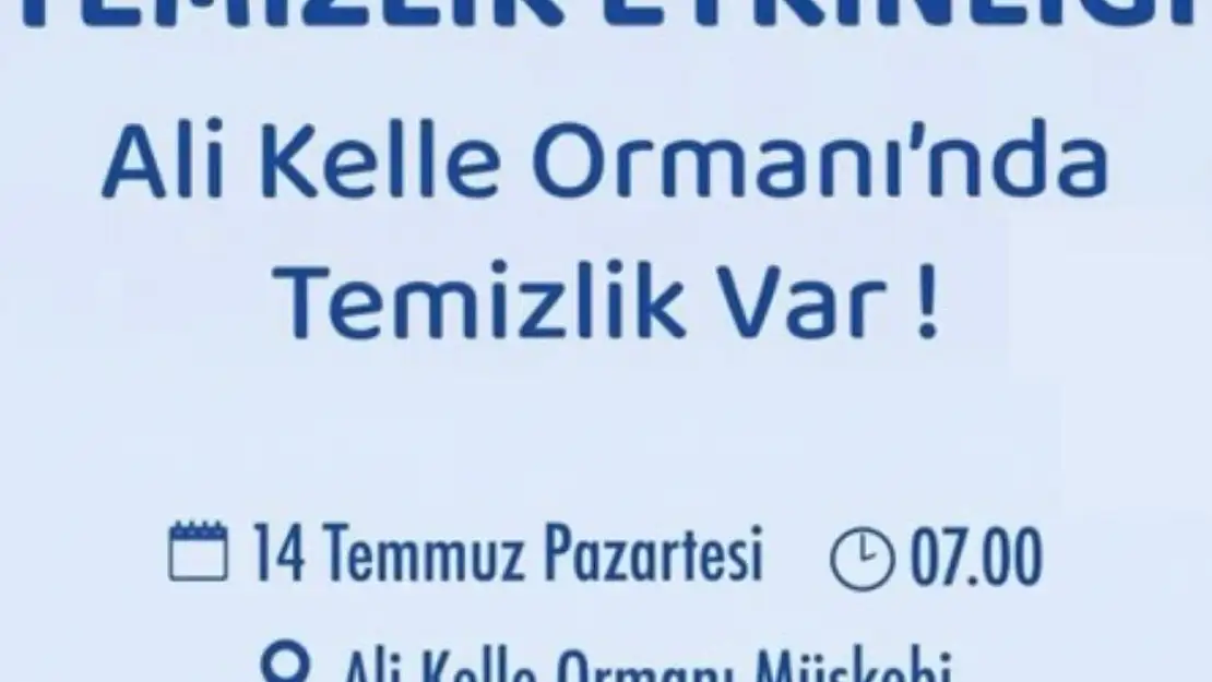 Ali Kelle Ormanı'nda Gönüllüler Temizlik İçin Buluşuyor