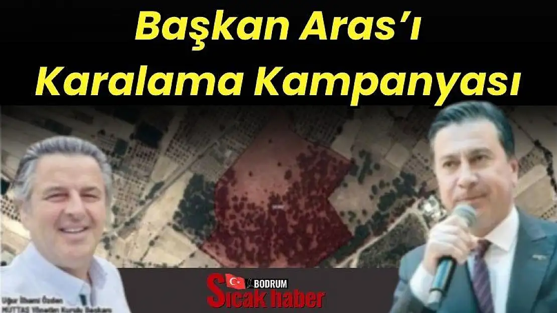 Başkan Aras'ı Karalama Kampanyası