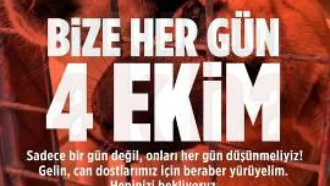 'Bize Her gün 04 Ekim' Yürüyüşüne Davet