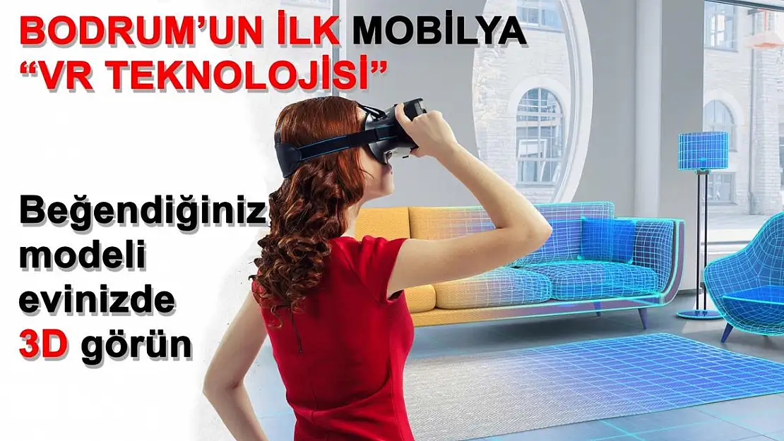 Bodrum'un İlk Mobilya ''VR Teknolojisi''