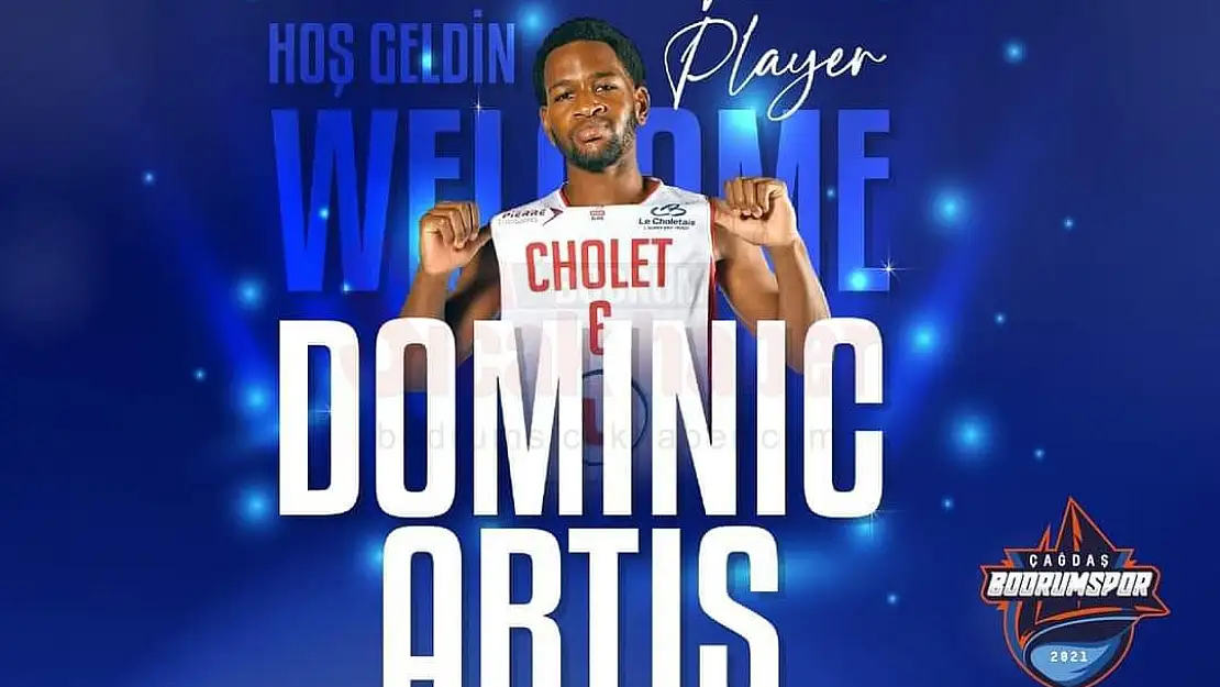 Çağdaş Bodrum Spor, Dominic Artis'i Kadrosuna Kattı