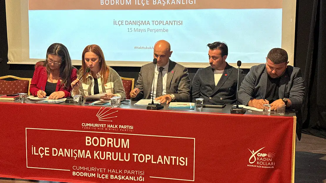 CHP Bodrum'da Yol Haritası Belirlendi: 'Güçlü Örgüt, Güçlü Parti'