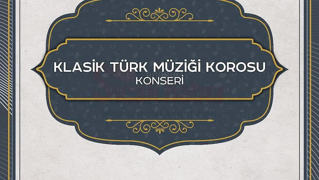 Klasik Türk Müziği Konseri 19 Temmuz'da Gerçekleşecek