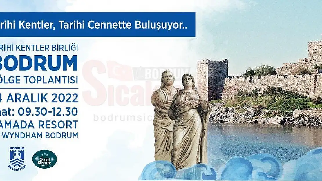 Tarihi Kentler Birliği Bodrumda Toplanıyor