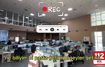 Aşk güzel ama 112 ciddi iş gereksiz aramaya 1.882 TL ceza