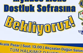 Myndos Lions kulübü'nden anlamlı dayanışma: dostluk sofrası' 500 kişiyi bir araya getiriyor