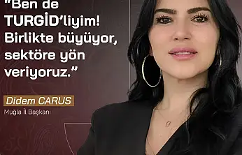TURGİD Muğla İl Başkanı Didem Carus göreve başladı