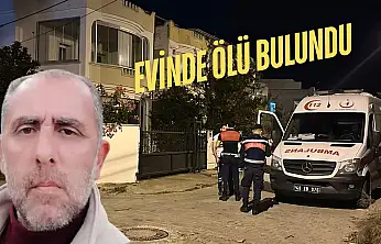 Üç gündür haber alınamayan İlhan Yangözgül evinde ölü bulundu