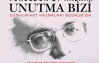 Uğur Mumcu, Bodrum'da Cumhuriyet yazarlarıyla anılacak