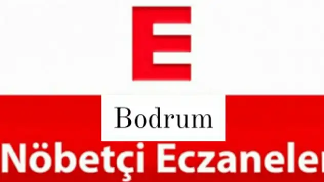 10 Nisan Nöbetçi eczaneler (Bodrum)
