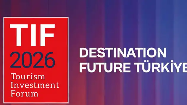 12 trilyon dolarlık turizm masaya yatırılıyor TIF 2026 İstanbul'da