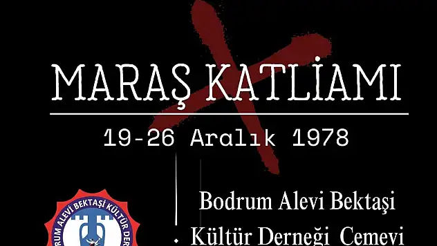 46. Yılında Bodrum Alevi Bektaşi Kültür Derneğinden Maraş Açıklaması