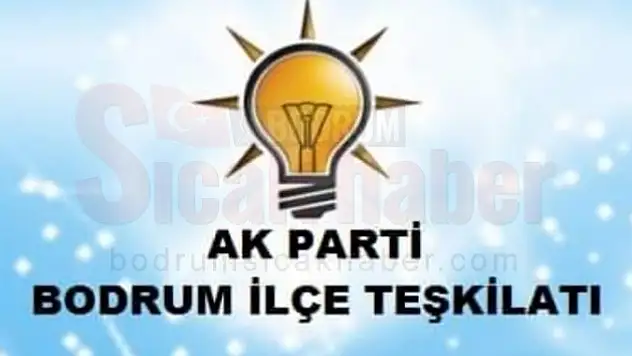 AK Parti Bodrum'a Titizlikle Hazırlanıyor