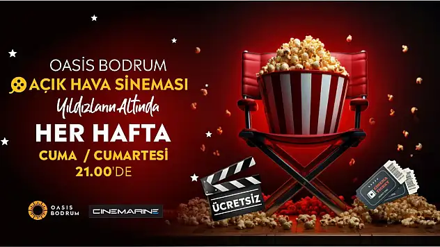 Oasis Bodrum yaz akşamlarında ücretsiz açık hava sinemasıyla buluşuyor