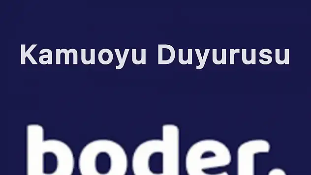 Boder'den kamuoyu duyurusu