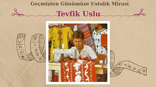 Bodrum'un usta terzisi Tevfik Uslu anılacak