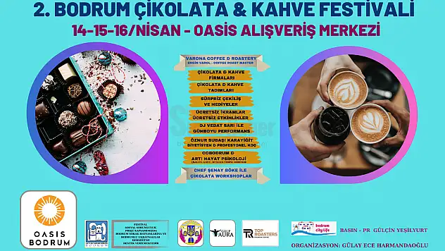 BODRUM'UN ÇİKOLATA & KAHVE  FESTİVALİ GERÇEKLEŞİYOR