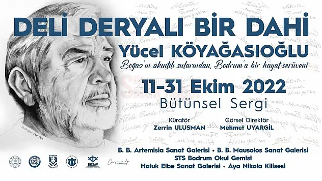 Deli Deryalı Bir Dahi 'Yücel Köyağasıoğlu' Bodrum`da