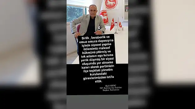 Demokrat Parti Bodrum ilçe yönetiminde toplu istifa