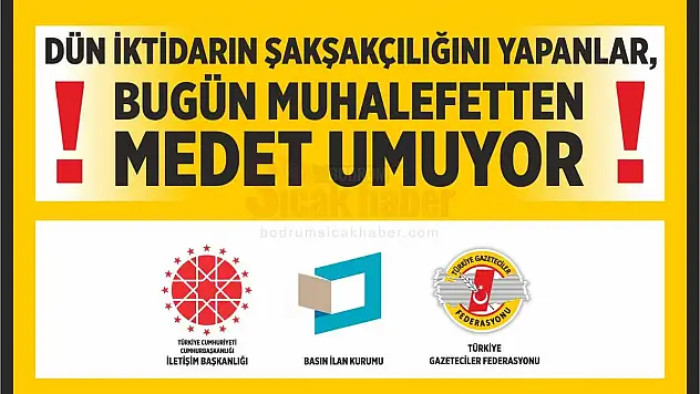 DÜN İKTİDARIN ŞAKŞAKÇILIĞINI YAPANLAR, BUGÜN MUHALEFETTEN MEDET UMUYOR...