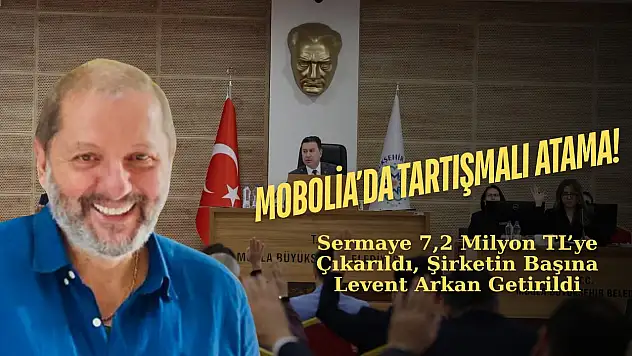 Mobolia'da tartışmalı atama! sermaye 7,2 Milyon TL'ye çıkarıldı, şirketin başına Levent Arkan getirildi