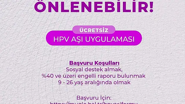 Muğla Büyükşehir ücretsiz HPV aşı uygulaması çalışmalarına başladı