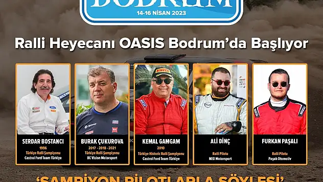 RALLİ HEYACANI OASİS BODRUM'DA BAŞLIYOR