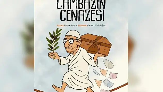 Sahne ışıkları Cambazın Cenazesi için yanıyor