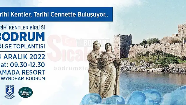 Tarihi Kentler Birliği Bodrumda Toplanıyor