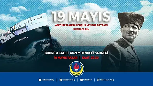 TED'li Gençler, 19 Mayıs'ta Herkesi Bodrum Kalesi'ne Davet Ediyor