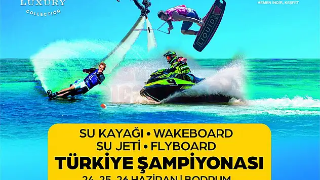 Türkiye Su Kayağı, Wakeboard, Su Jeti ve Flyboard Şampiyonası Bodrum'da Gerçekleşiyor