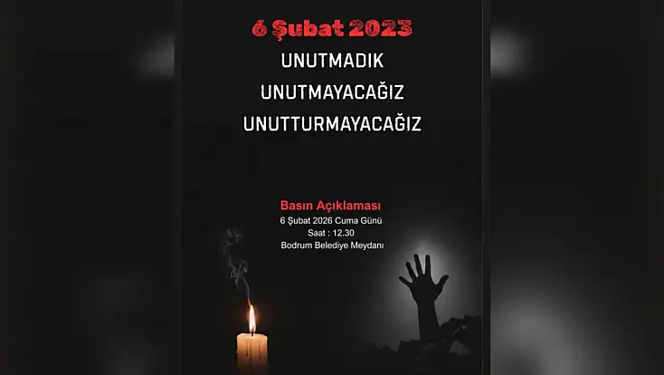 Bodrum’da 6 Şubat anması deprem unutulmayacak