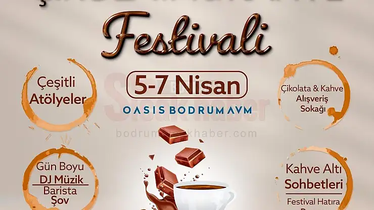 Bodrum 3. Çikolata & Kahve Festivali Başlıyor