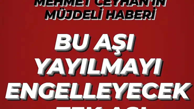 Bu Aşı Yayılmayı Engelleyecek Tek Aşı