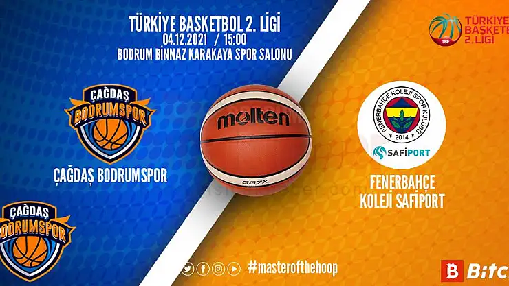 ÇAĞDAŞ BODRUM FENERBAHÇE'Yİ AĞIRLIYOR