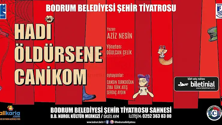 Hadi Öldürsene Canikom Oyunu Sahneleniyor