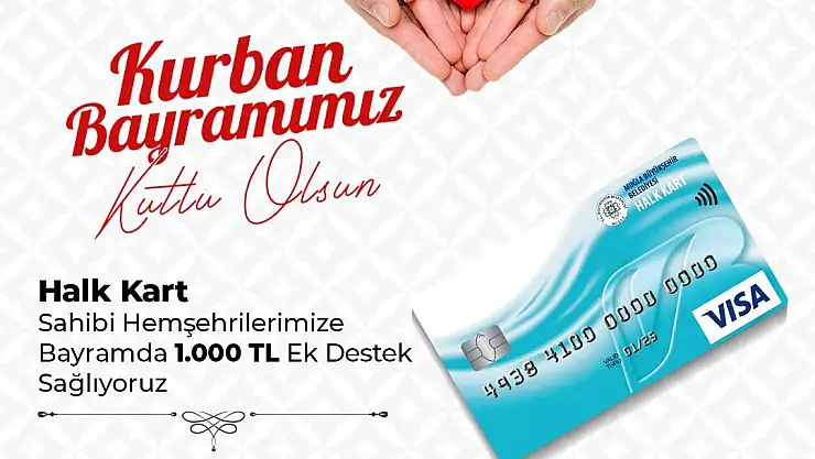 Kurban Bayramı'nda Halk Kart ile Vatandaşlara Bin TL Destek