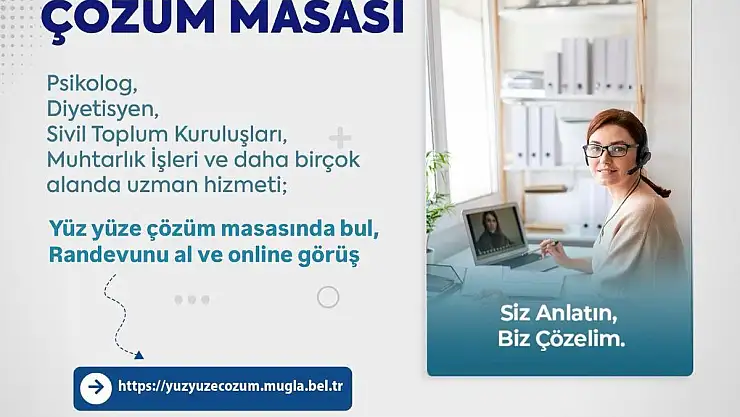 Muğla Büyükşehir Belediyesi'nden Dijital Hizmet Atağı: Yüz Yüze Çözüm Masası Projesi
