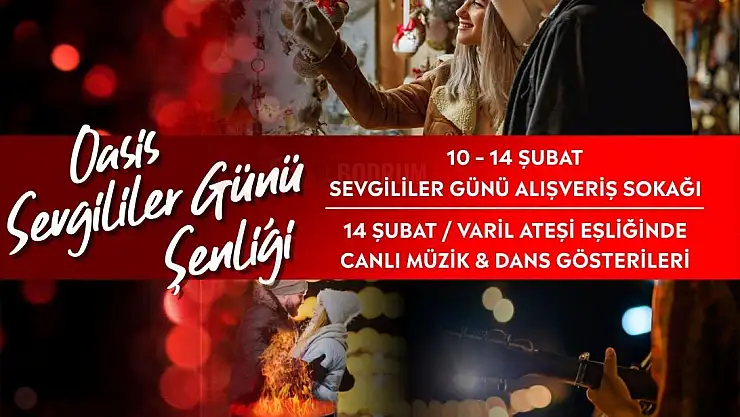 SEVGİ DOLU ETKİNLİKLER OASİS BODRUM'DA!