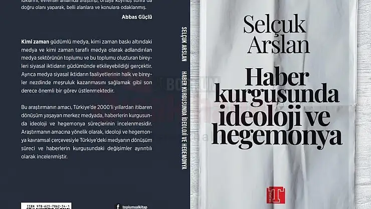 TÜRK MEDYASININ SON 20 YILDAKİ DEĞİŞİMİ SELÇUK ARSLAN'IN KİTABINDA ANLATILIYOR