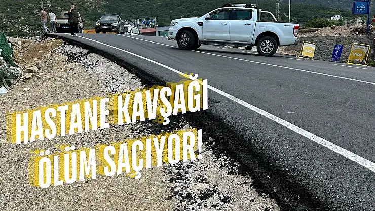Yalıkavak Yolunda Tehlike Bitmiyor: Hastane Kavşağı Ölüm Saçıyor!
