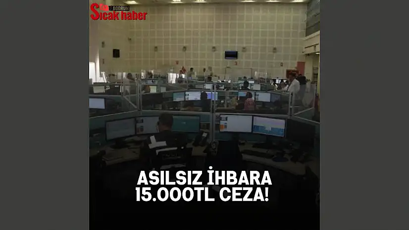 Asılsız 112 ihbarlarına 15 bin lira ceza
