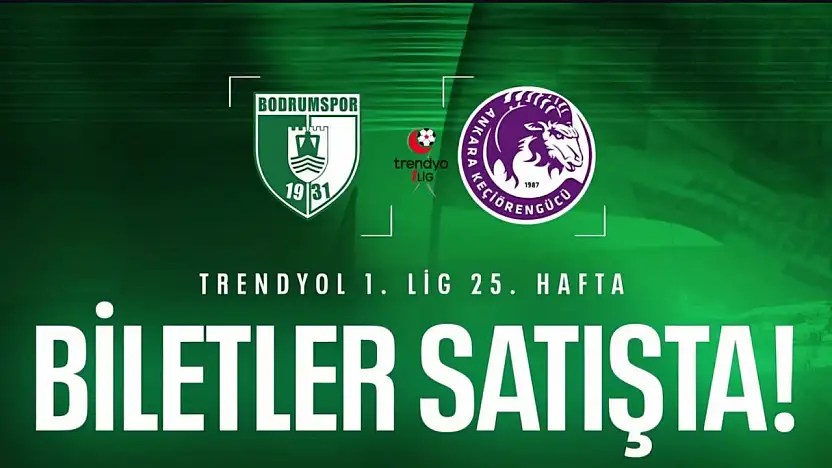 Sipay Bodrum FK'da Keçiörengücü maçı biletleri satışta