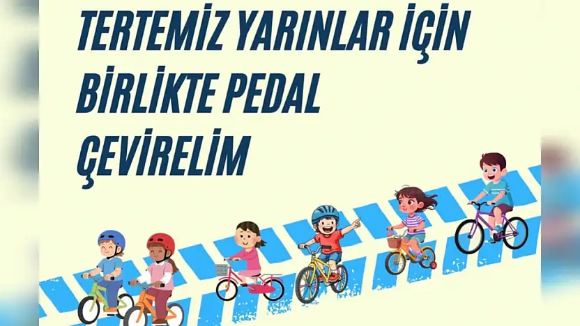 Tertemiz yarınlar için pedal çevrilecek