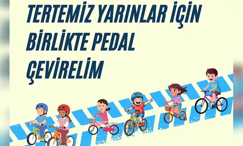 Tertemiz yarınlar için pedal çevrilecek