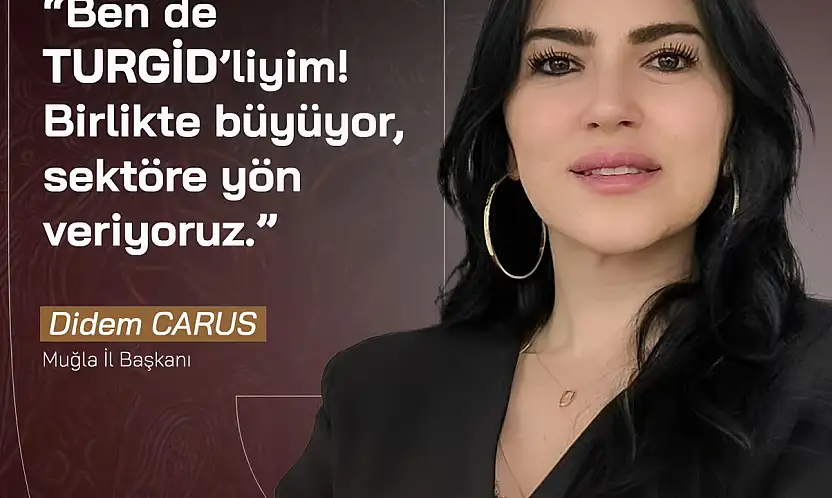 TURGİD Muğla İl Başkanı Didem Carus göreve başladı